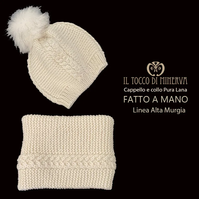 Cappello e Collo linea Alta Murgia - Fatto a Mano